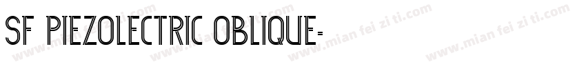 SF Piezolectric Oblique字体转换